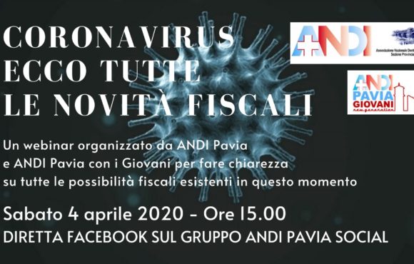 Coronavirus e fiscalità, sabato 4/04 alle ore 15.00 il webinar di ANDI Pavia su Facebook