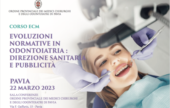 Pubblicità & Direzione Sanitaria, il 22/03 il corso ECM organizzato dalla CAO di Pavia